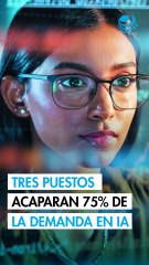 Tres puestos concentran 75% de la demanda de habilidades en inteligencia artificial: McKinsey