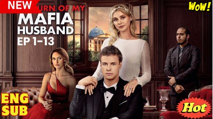 🔥 The Return Of My Mafia Husband