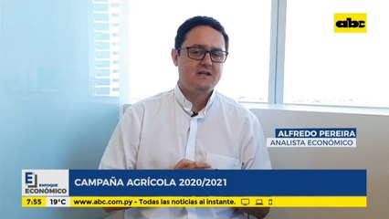 Enfoque Económico: la campaña agrícola 2020-21