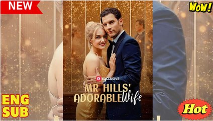🔥 Mr Hills' Adorable Wife