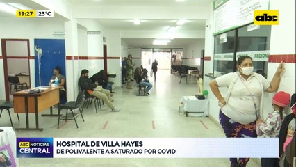Hospital de Villa Hayes: De polivalente a saturado por covid