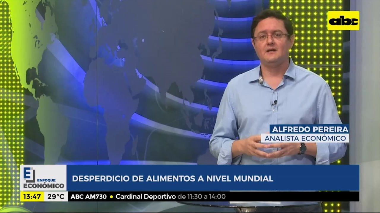 Enfoque Económico: Desperdicios de alimentos a nivel mundial