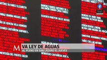 Morena fija postura ante debate de reforma a la Ley de Aguas en San Lázaro