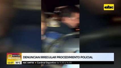 Denuncian irregular procedimiento policial en Ñemby