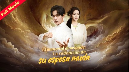 El Inmortal Desciende- La Redención de Su Esposa Muda Episodio Completo - video dailymotion