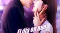 El día en que dejé de amarte drama chino sub Español