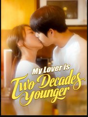 My Lover is Two Decades Younger Chinese Drama - English Sub