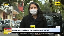 Anuncian compra de vacunas no aprobadas