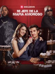 Mi Jefe de la Mafia Amoroso - ReelShort