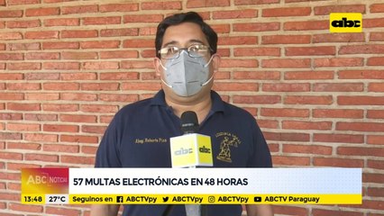 57 multas electrónicas en 48 horas
