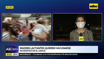 Jornada complicada en el UNACE: Madres lactantes menores de 35 quieren vacunarse