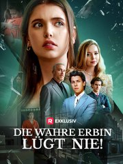 Die wahre Erbin lügt nie! - ReelShort