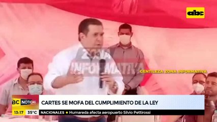 Cartes se mofa del cumplimiento de la ley e insta a colorados realizar tráfico de influencias