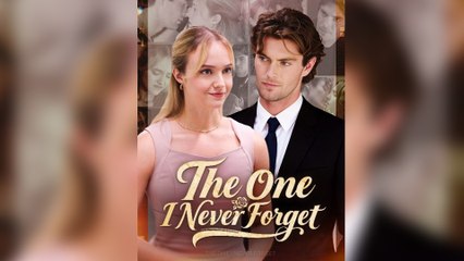 The One I Never Forget