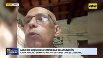 Pago de subsidio a empresas de Asunción