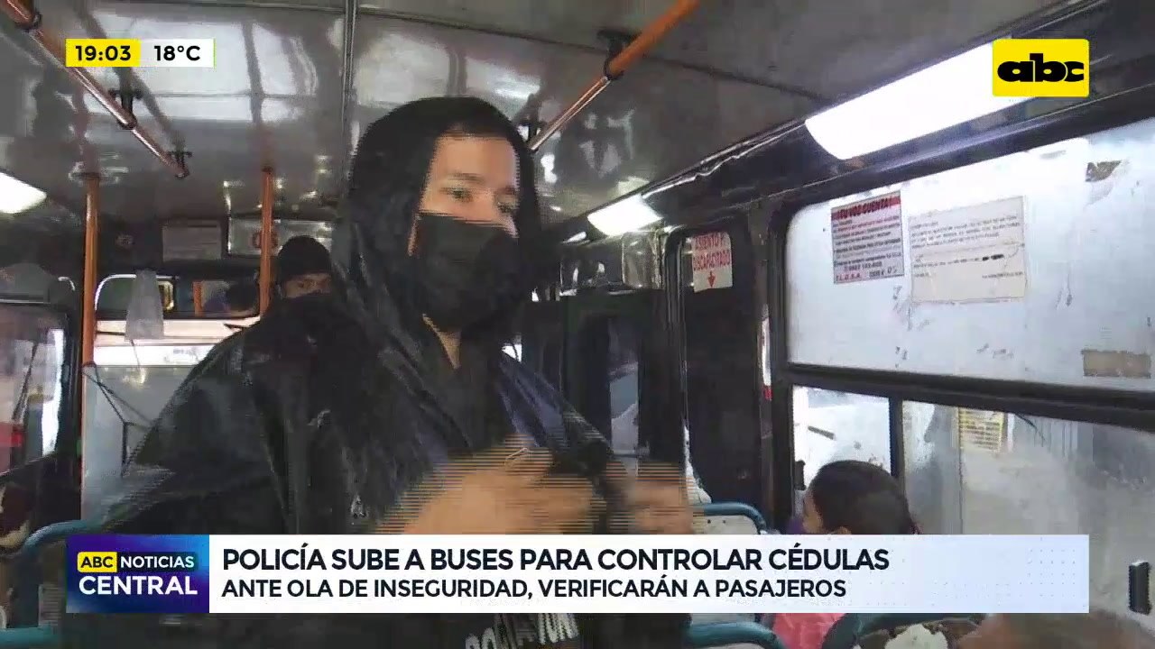 Policía sube a buses para controlar cédulas