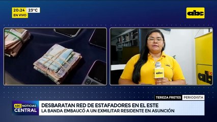 Estafadores en Ciudad del Este: Desbaratan red que solo a una víctima le robaron más de 10 millones