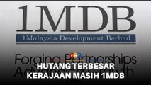 Hutang terbesar kerajaan masih 1MDB, kata Anwar