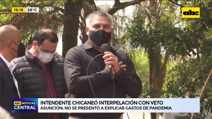 Intendente de Asunción chicaneó interpelación con veto