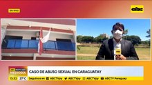 Investigan caso de abuso sexual en Caraguatay