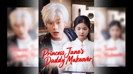 (DUBBED) Princess Jane's Daddy Makeover [Hot 2025🔥]