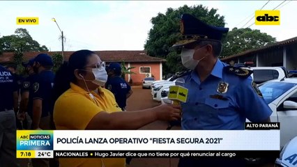 Policía de Alto Paraná lanza el operativo "Fiesta Segura 2021"
