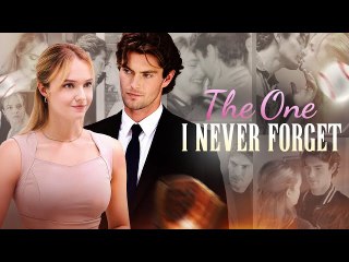 The One I Never Forget HOT DRAMA#drama
