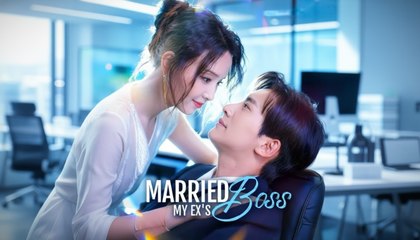 [EngSub] Married My Ex's Boss