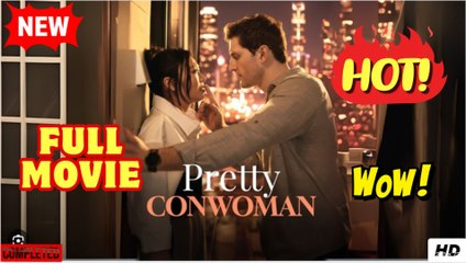 Pretty Conwoman (2025) - FULL
