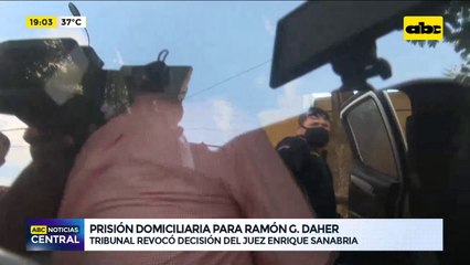 Prisión domiciliaria a Ramón González Daher y fianza de G. 250 millones
