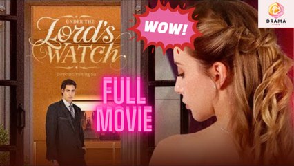 [New] Under The Lord's Watch #idrama #kalostv - Full Movie  Drama Hub