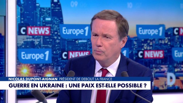 Nicolas Dupont-Aignan, président Debout la France : «Emmanuel Macron fait tout pour saboter la paix»