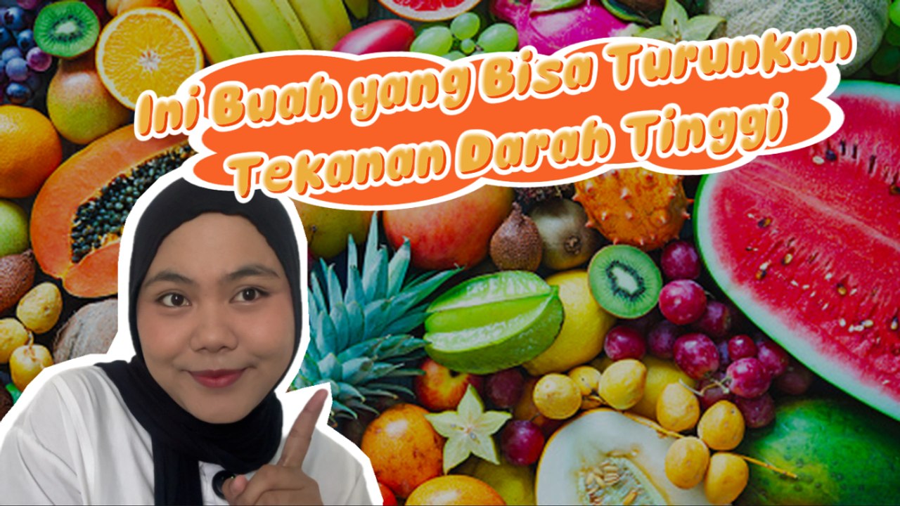 Ini Buah-Buahan yang Terbukti Bantu Turunkan Tekanan Darah-Tips Kesehatan