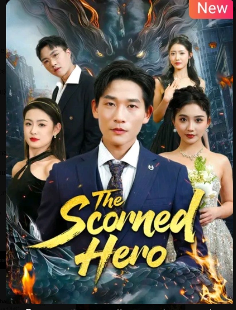 The Scorned Hero Chinese Drama - English Sub