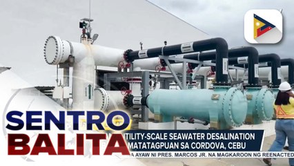 Kauna-unahang utility-scale seawater desalination plant sa bansa, matatagpuan sa Cordova, Cebu | ulat ni Jessee Atienza - PTV Cebu