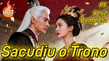O Adeus que Sacudiu o Trono【PT. - Serie Completa】#drama