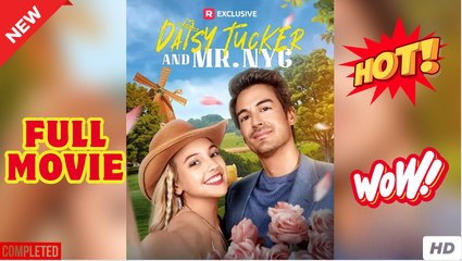 Daisy Tucker and Mr. NYC USA #ReelShort - FullMovie