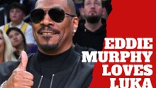 Eddie Murphy loves Luka Doncic's game and makes a rare public appearance at a Lakers game