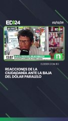 Reacciones de la ciudadanía ante la baja del dólar paralelo