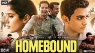 Bollywood New Release Movie HOMEBOUND - Bollywood Latest Supper Hit Movie
