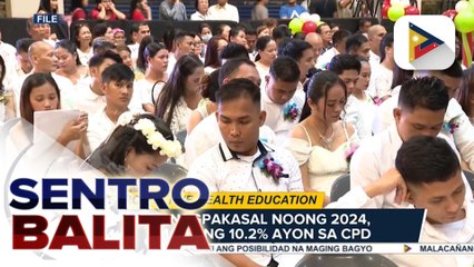 Bilang ng mga nagpakasal nitong 2024, bumaba ng 10.24% ayon sa CPD