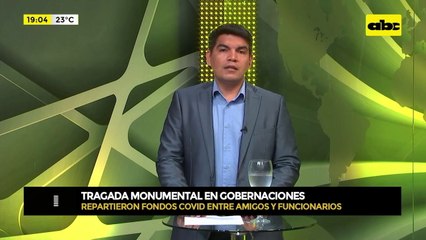 Tragada monumental en las Gobernaciones: Repartición de fondos COVID a funcionarios y amigos
