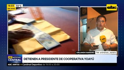 Presidente de la Cooperativa Yoayú detenido por supuesta extorsión en compra de inmuebles