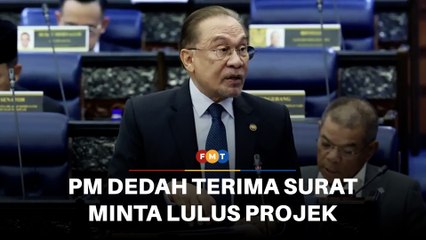 PM dedah ahli EXCO Terengganu, Kelantan hantar surat minta kelulusan projek