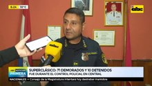 Superclásico: 71 demorados y 10 detenidos