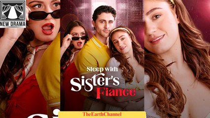 Sleep With Sister’s Fiance (2025) – FULL [Eng Sub]