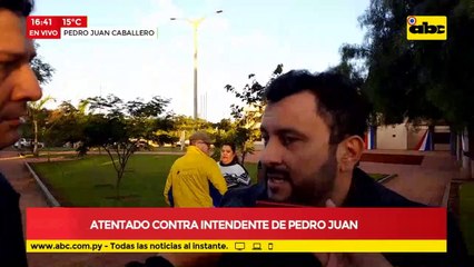 Atentado contra Intendente de Pedro Juan Caballero