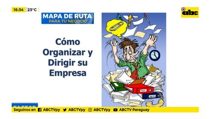 “Mapa de ruta para tu negocio”: Cómo organizar y dirigir tu empresa