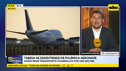 Tabesa se desentiende de polémica aeronave: Avión iraní transportó cigarrillos por US$ 800.000