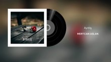 Mertcan Aslan - Ayrılış (Official Audio)